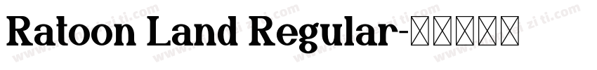 Ratoon Land Regular字体转换